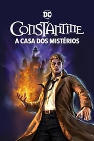 Assistir Constantine: A Casa dos Mistérios online