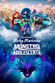 Assistir Ruby Marinho - Monstro Adolescente online