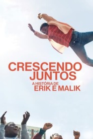 Assistir Crescendo Juntos: A História de Erik e Malik online